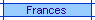 Frances
