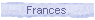Frances