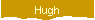 Hugh