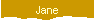 Jane