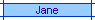 Jane